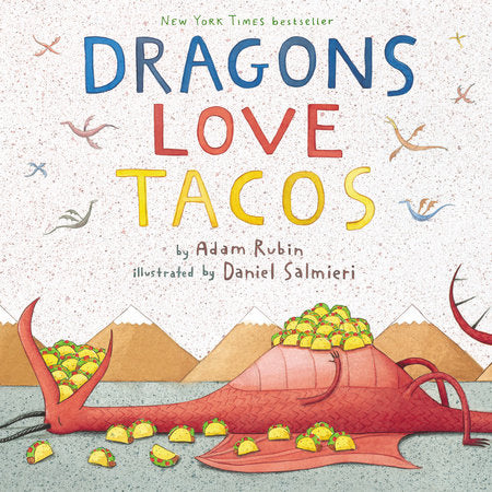 Dragons Love Tacos - Adam Rubin