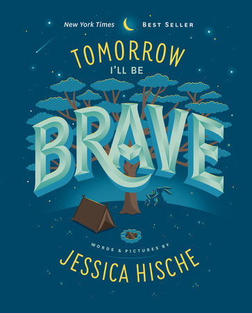 Tomorrow I'll Be Brave - Jessica Hische